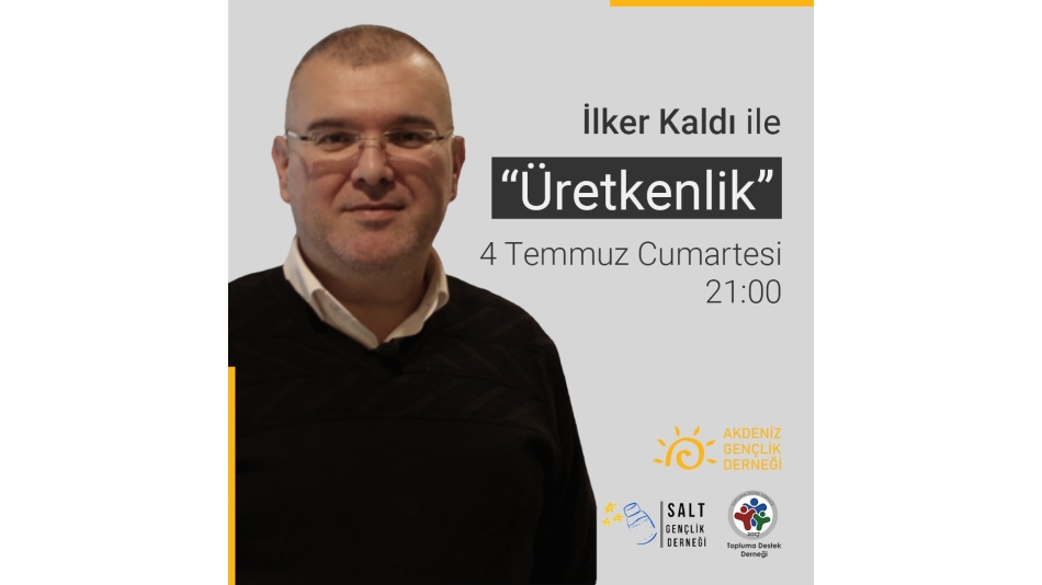 İlker Kaldı ile Üretkenlik